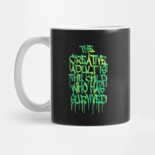 The Creative Adult is the Child Who Has Survived Mug